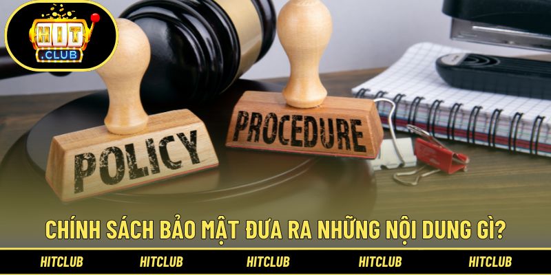 Update quy định quan trọng tại chính sách