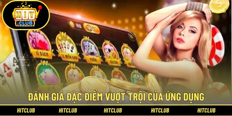 Ưu điểm rõ rệt, cuốn hút của ứng dụng
